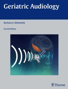 Weinstein | Geriatric Audiology | Buch | 978-1-60406-174-1 | www.sack.de