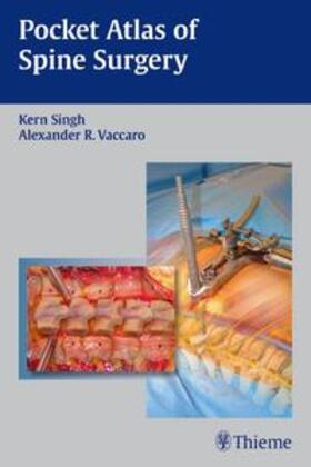 Singh / Vaccaro | Pocket Atlas of Spine Surgery | Buch | 978-1-60406-308-0 | sack.de