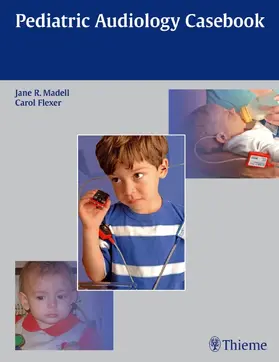 Madell / Flexer |  Pediatric Audiology Casebook | Buch |  Sack Fachmedien