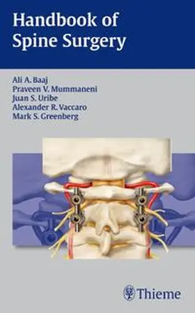 Baaj / Mummaneni / Uribe | Handbook of Spine Surgery | Buch | 978-1-60406-419-3 | www.sack.de