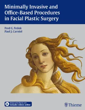 Fedok / Carniol | Minimally Invasive and Office-Based Procedures in Facial Plastic Surgery | Buch | 978-1-60406-567-1 | sack.de
