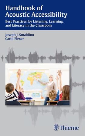 Smaldino / Flexer | Handbook of Acoustic Accessibility | Buch | 978-1-60406-765-1 | sack.de