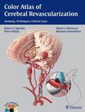 Spetzler / Rhoton / Nakaji |  Color Atlas of Cerebral Revascularization | eBook | Sack Fachmedien