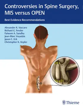 Vaccaro / Fessler / Sandhu |  Controversies in Spine Surgery, MIS Versus Open | Buch |  Sack Fachmedien