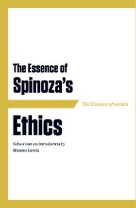 Lewis |  The Essence of Spinoza's Ethics | eBook | Sack Fachmedien