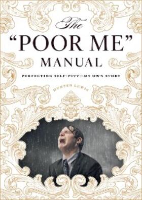 Lewis |  The "Poor Me" Manual | eBook | Sack Fachmedien
