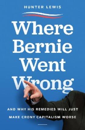 Lewis |  Where Bernie Went Wrong | eBook | Sack Fachmedien