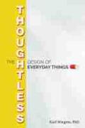 Wiegers |  The Thoughtless Design of Everyday Things | Buch |  Sack Fachmedien