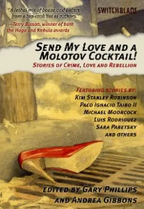Phillips / Gibbons |  Send My Love and a Molotov Cocktail! | eBook | Sack Fachmedien