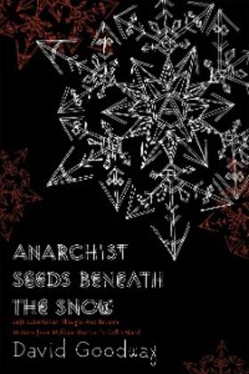 Goodway |  Anarchist Seeds beneath the Snow | eBook | Sack Fachmedien