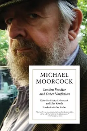 Moorcock / Kausch |  London Peculiar and Other Nonfiction | eBook | Sack Fachmedien