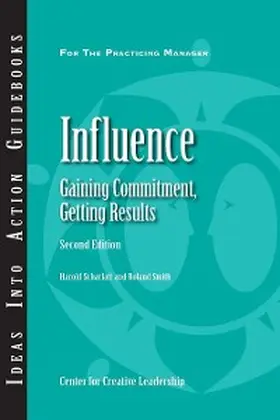 Scharlatt / Smith |  Influence: Gaining Commitment, Getting Results (Second Edition) | eBook | Sack Fachmedien