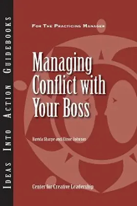 Sharpe / Johnson |  Managing Conflict with Your Boss | eBook | Sack Fachmedien