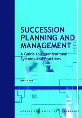 Berke |  Succession Planning and Management: A Guide to Organizational Systems and Practices | eBook | Sack Fachmedien