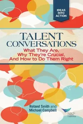 Smith / Campbell |  Talent Conversation: What They Are, Why They're Crucial, and How to Do Them Right | eBook | Sack Fachmedien