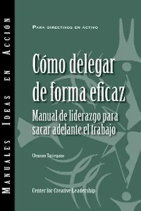 Turregano |  Delegating Effectively: A Leader's Guide to Getting Things Done (Spanish) | eBook | Sack Fachmedien