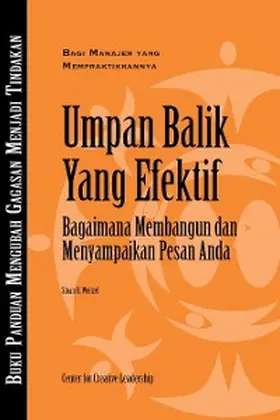 Weitzel |  Feedback That Works: How to Build and Deliver Your Message, First Edition (Bahasa Indonesian) | eBook | Sack Fachmedien