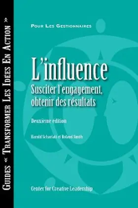 Scharlatt / Smith |  Influence: Gaining Commitment, Getting Results (Second Edition) (French Canadian) | eBook | Sack Fachmedien