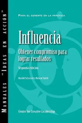 Scharlatt / Smith |  Influence: Gaining Commitment, Getting Results (Second Edition) (Spanish for Latin America) | eBook | Sack Fachmedien