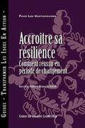 Pulley / Wakefield |  Building Resiliency: How to Thrive in Times of Change (French Canadian) | eBook | Sack Fachmedien
