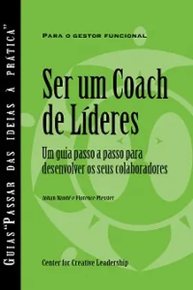 Naude / Plessier |  Becoming a Leader Coach: A Step-by-Step Guide to Developing Your People (Portuguese for Europe) | eBook | Sack Fachmedien