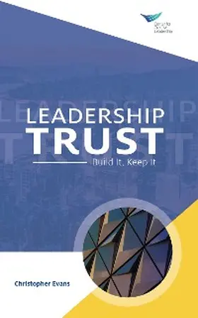 Evans |  Leadership Trust: Build It, Keep It | eBook | Sack Fachmedien
