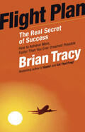 Tracy |  Flight Plan: The Real Secret of Success | Buch |  Sack Fachmedien