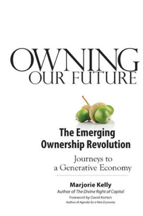 Kelly |  Owning Our Future: The Emerging Ownership Revolution | Buch |  Sack Fachmedien