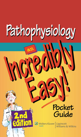 Pathophysiology: An Incredibly Easy! Pocket Guide | Buch | 978-1-60547-253-9 | sack.de
