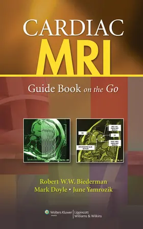 Biederman / Doyle / Yamrozik |  Cardiac MRI | Buch |  Sack Fachmedien