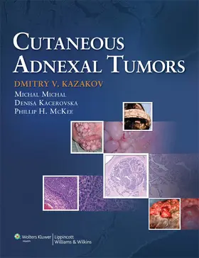 Kazakov / McKee / Michal |  Cutaneous Adnexal Tumors | Buch |  Sack Fachmedien