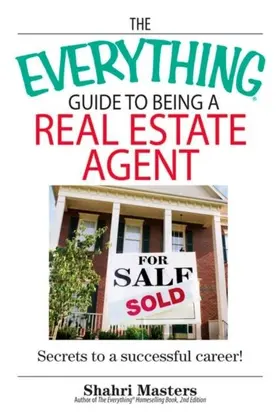 Masters |  The Everything Guide To Being A Real Estate Agent | eBook | Sack Fachmedien