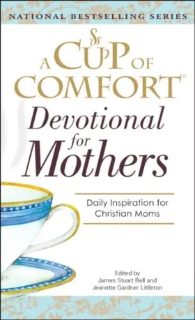 Bell |  A Cup Of Comfort For Devotional for Mothers | eBook | Sack Fachmedien