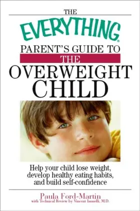 Ford-Martin |  The Everything Parent's Guide to the Overweight Child | eBook | Sack Fachmedien