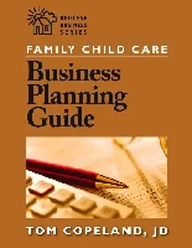 Copeland |  Family Child Care Business Planning Guide | Buch |  Sack Fachmedien
