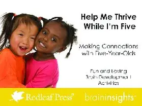 McNelis |  Help Me Thrive While I'm Five: Making Connections with Five-Year-Olds | Buch |  Sack Fachmedien