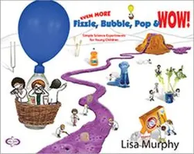  Even More Fizzle, Bubble, Pop & Wow! | Buch |  Sack Fachmedien