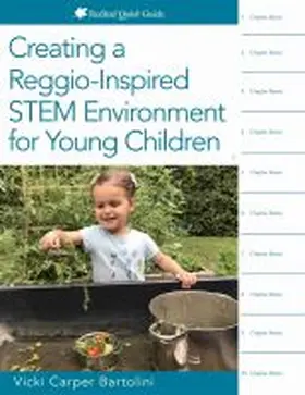 Carper Bartolini |  Creating a Reggio-Inspired Stem Environment for Young Children | Buch |  Sack Fachmedien