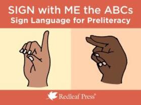 Press | Sign with Me the ABCs: Sign Language for Preliteracy | Loseblattwerk | sack.de