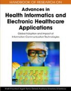 Dwivedi / Khoumbati / Srivastava | Handbook of Research on Advances in Health Informatics and Electronic Healthcare Applications | Buch | 978-1-60566-030-1 | sack.de