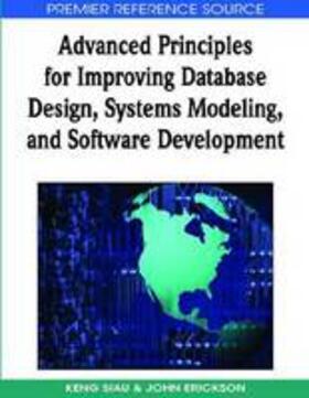 Erickson / Siau |  Advanced Principles for Improving Database Design, Systems Modeling, and Software Development | Buch |  Sack Fachmedien