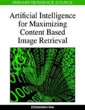 Ma |  Artificial Intelligence for Maximizing Content Based Image Retrieval | Buch |  Sack Fachmedien
