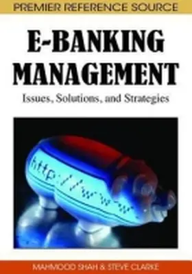 Shah / Clarke |  E-Banking Management | Buch |  Sack Fachmedien