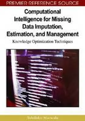 Marwala |  Computational Intelligence for Missing Data Imputation, Estimation, and Management | Buch |  Sack Fachmedien