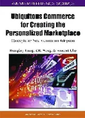 Hung / Wong / Cho |  Ubiquitous Commerce for Creating the Personalized Marketplace | Buch |  Sack Fachmedien