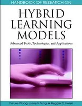 Wang / Fong / Kwan |  Handbook of Research on Hybrid Learning Models | Buch |  Sack Fachmedien