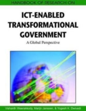 Dwivedi / Weerakkody / Janssen | Handbook of Research on ICT-Enabled Transformational Government | Buch | 978-1-60566-390-6 | sack.de