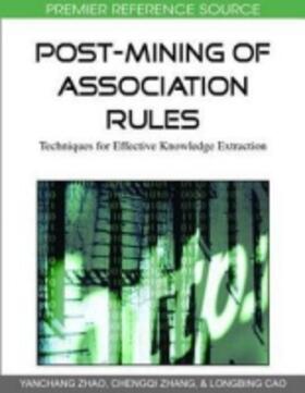 Cao / Zhao / Zhang | Post-Mining of Association Rules | Buch | 978-1-60566-404-0 | sack.de