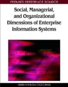 Cruz-Cunha | Social, Managerial, and Organizational Dimensions of Enterprise Information Systems | Buch | 978-1-60566-856-7 | sack.de