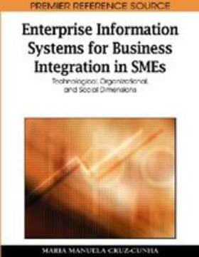 Cruz-Cunha | Enterprise Information Systems for Business Integration in SMEs | Buch | 978-1-60566-892-5 | sack.de